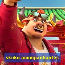 skoko acompanhantes